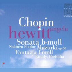Cover of Chopin: Sonata B-Moll, Nokturn Fis-Dur, Mazurki, Fantazja F-Moll, Etiudy, Preludia