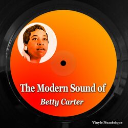The Modern Sound of Betty Carter