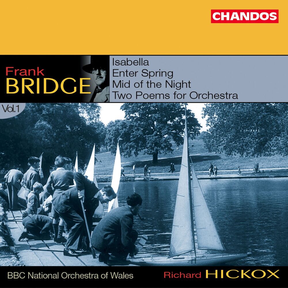Picture of Bridge: Enter Spring, Isabella, Two Poems for Orchestra & Mid of the Night