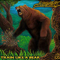 Train like a Bear (feat. Boris the Savage, Gunslinger & Peter Suvada)