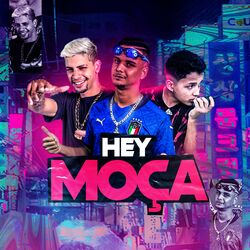 Cover of Hey Moça (Bregafunk Remix)