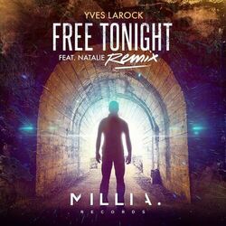 Cover of Yves Larock - Free Tonight - Remix