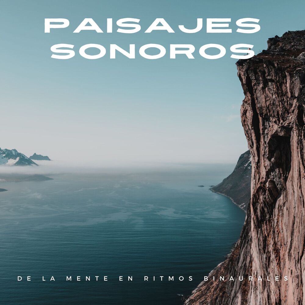 Picture of Paisajes Sonoros De La Mente En Ritmos Binaurales