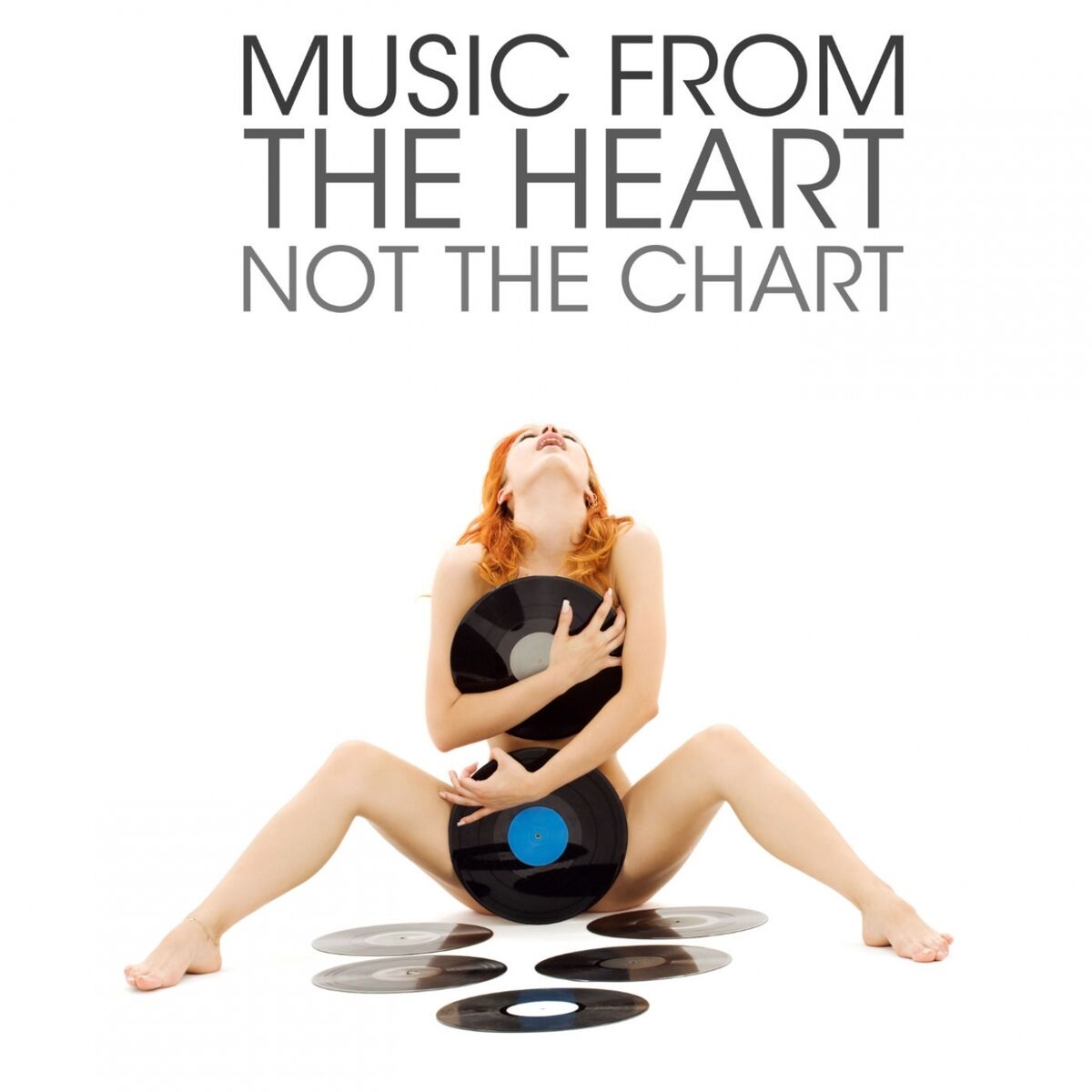 Album cover of Music from the Heart Not the Chart