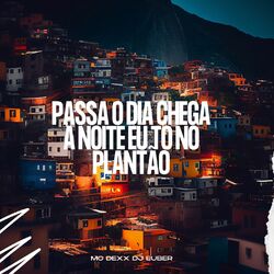 Cover of Mtg Passa o dia chega a noite eu tô no plantão