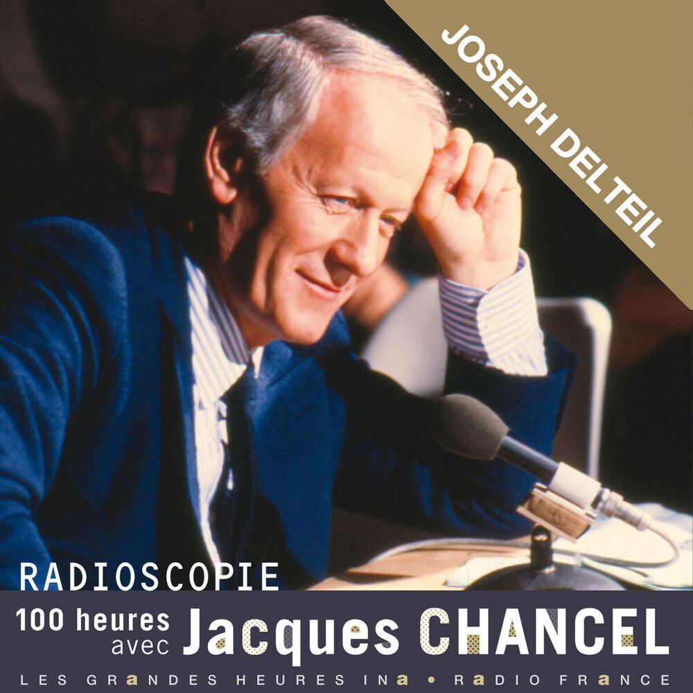 Picture of Radioscopie. 100 heures avec Jacques Chancel: Joseph Delteil