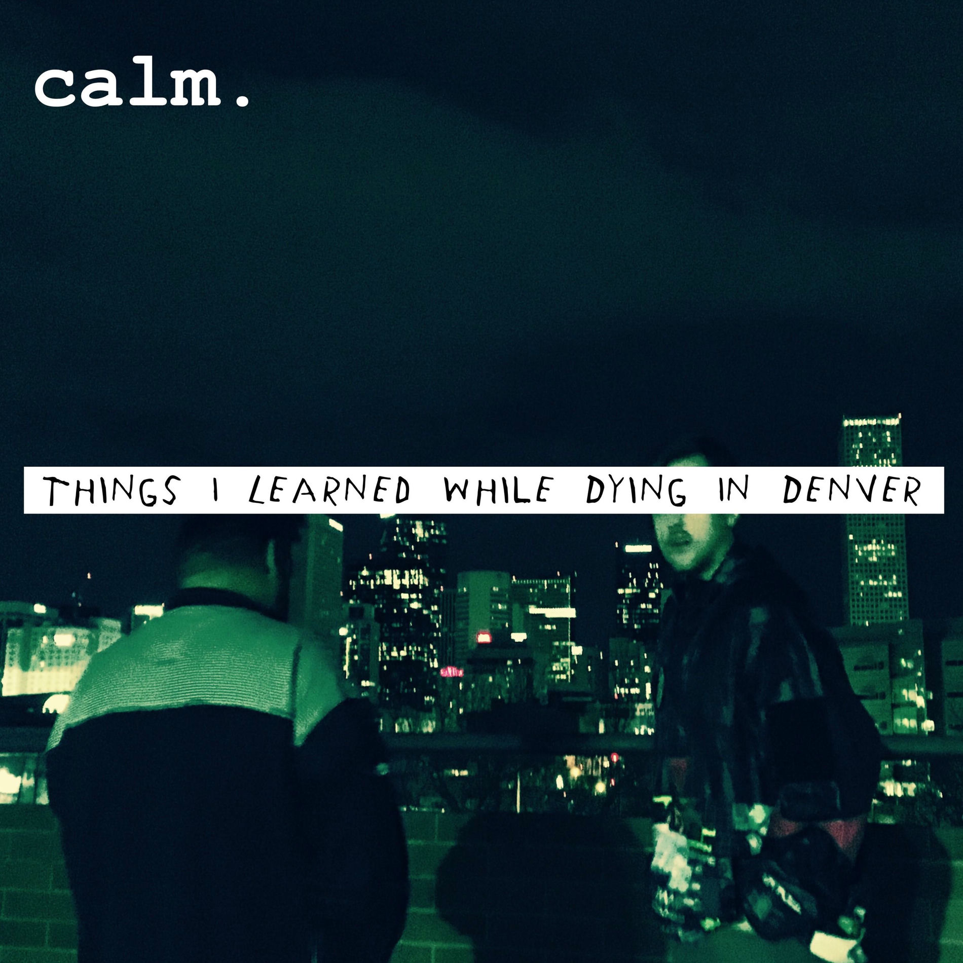 Album cover of Things I Learned While Dying in Denver