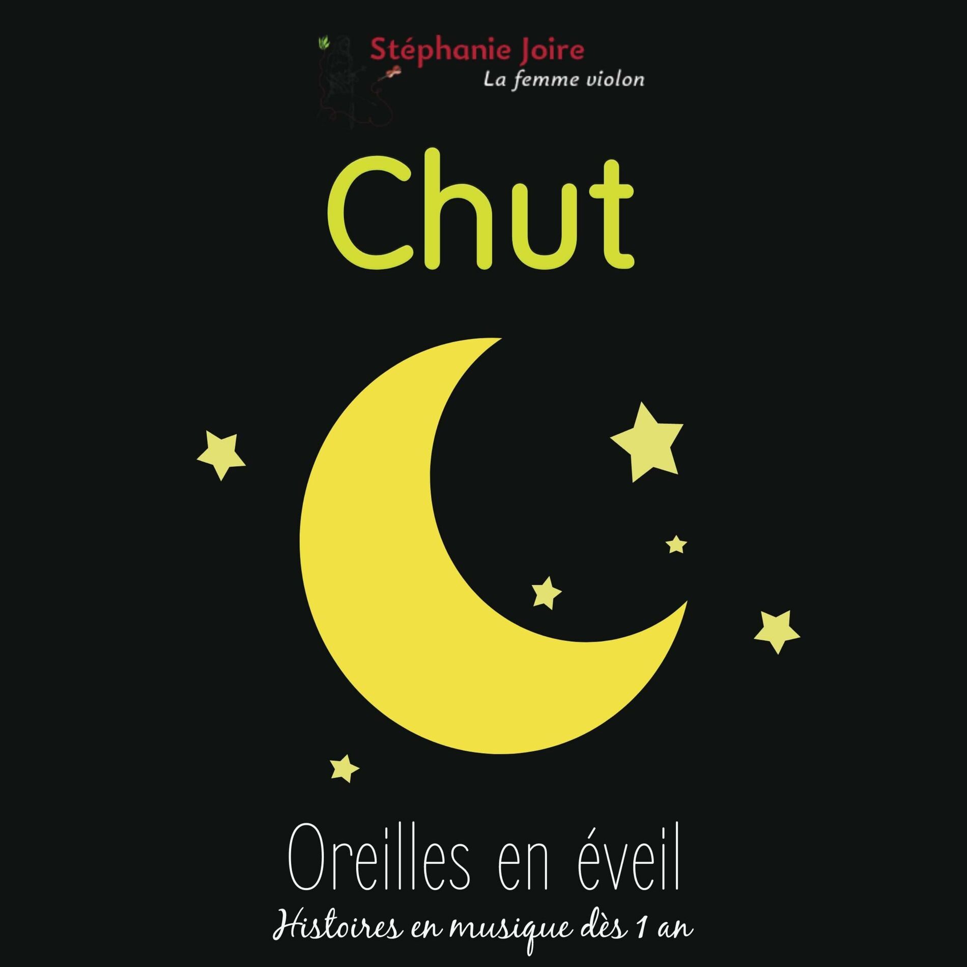 Album cover of Chut - Oreilles en éveil - histoires en musique dès 1 an
