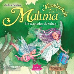 Cover of Maluna Mondschein. Ein magischer Schultag
