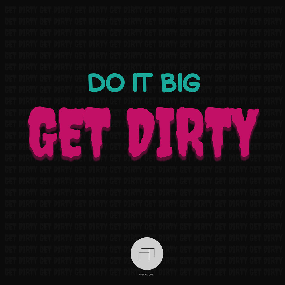 Picture of Get Dirty