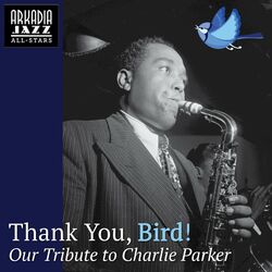 Cover of Thank You, Bird! - Our Tribute to Charlie Parker
