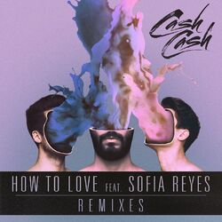 Cover of How to Love (feat. Sofia Reyes) [Remixes]