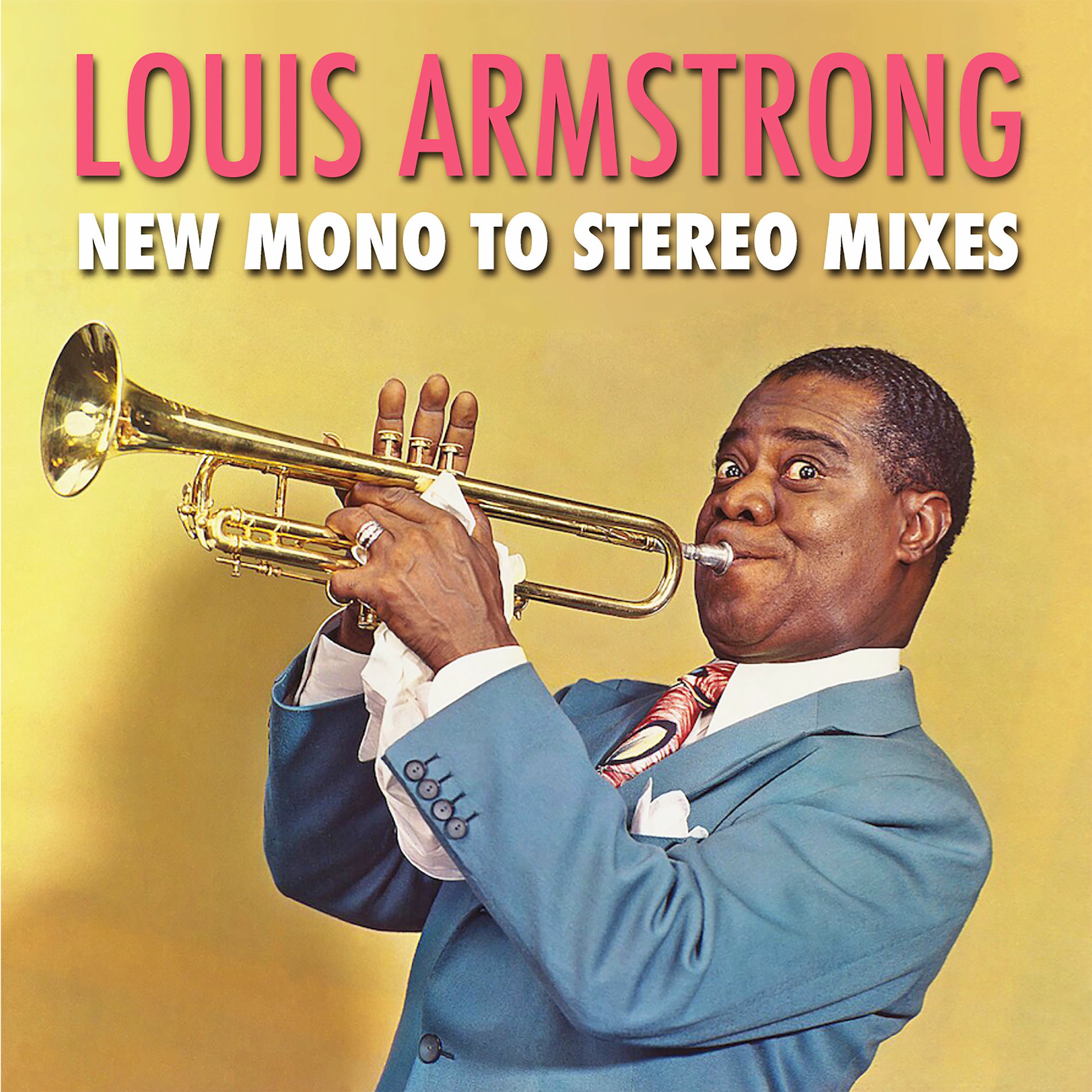Album cover of Louis Armstrong New Mono to Stereo Mixes