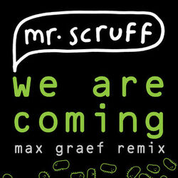 Cover of We Are Coming (Max Graef Remix)