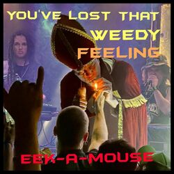 Cover of You've Lost That Weedy Feeling