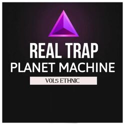 Cover of Real Trap Planet Machine, Vol. 5 Ethnic