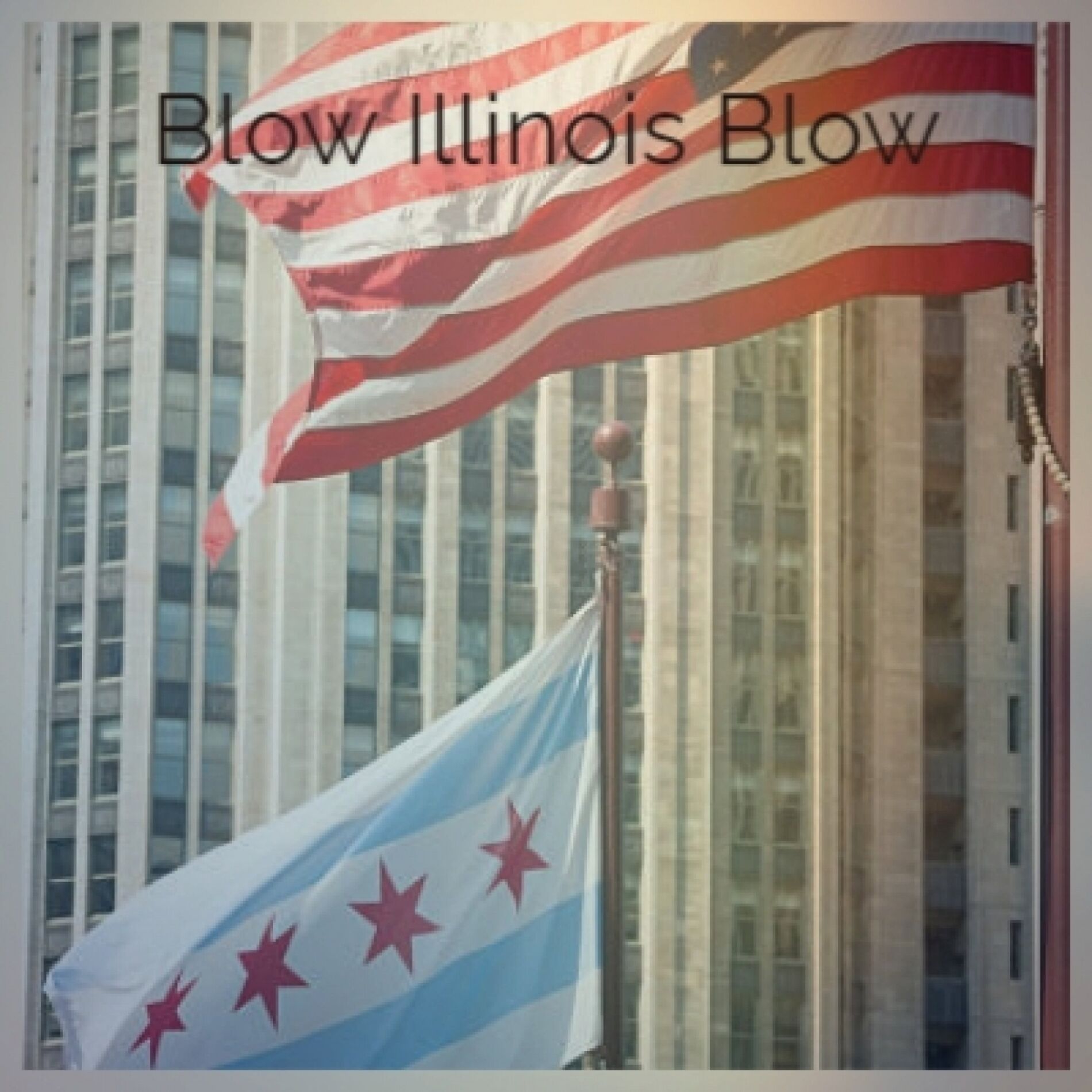 Album cover of Blow Illinois Blow