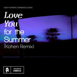 Love You for the Summer (Kohen Remix)