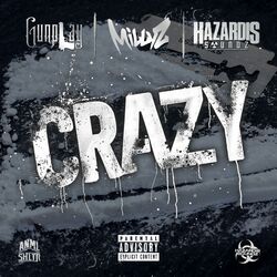 Cover of CRAZY (feat. Millyz & Hazardis Soundz)