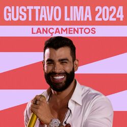 Cover of Gusttavo Lima 2024 - Lançamentos