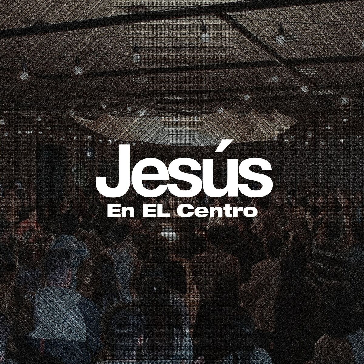 Album cover of Jesús en el Centro (En Vivo)
