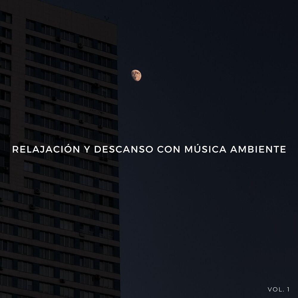 Picture of Relajación Y Descanso Con Música Ambiente Vol. 1