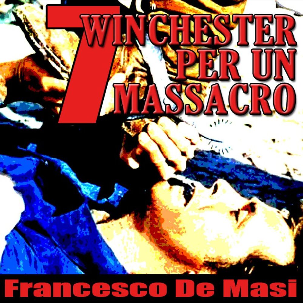 Picture of 7 Winchester per un Massacro - Seven Winchesters for a Massacre - Renegade Riders