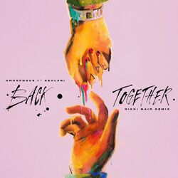 Cover of Back Together (feat. Kehlani) [Nikki Nair Remix]