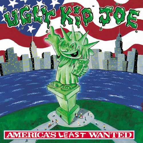 Ugly Kid Joe America’s Least Wanted Ugly Kid Joe - America's Least Wanted | Deezer