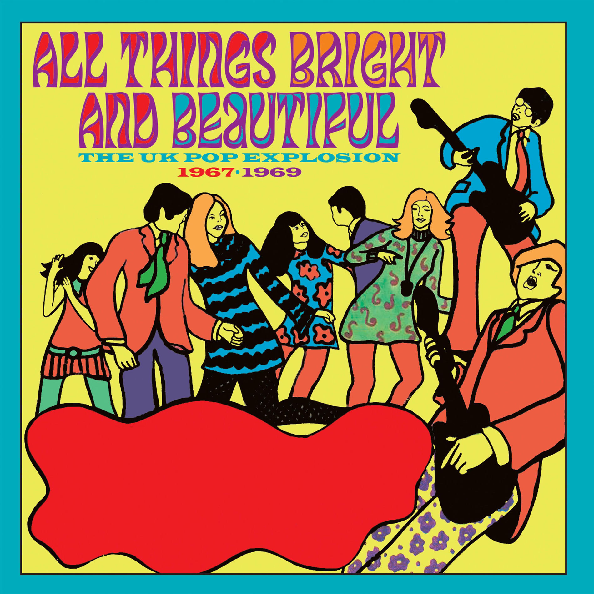 Album cover of All Things Bright And Beautiful: The UK Pop Explosion 1967-1969
