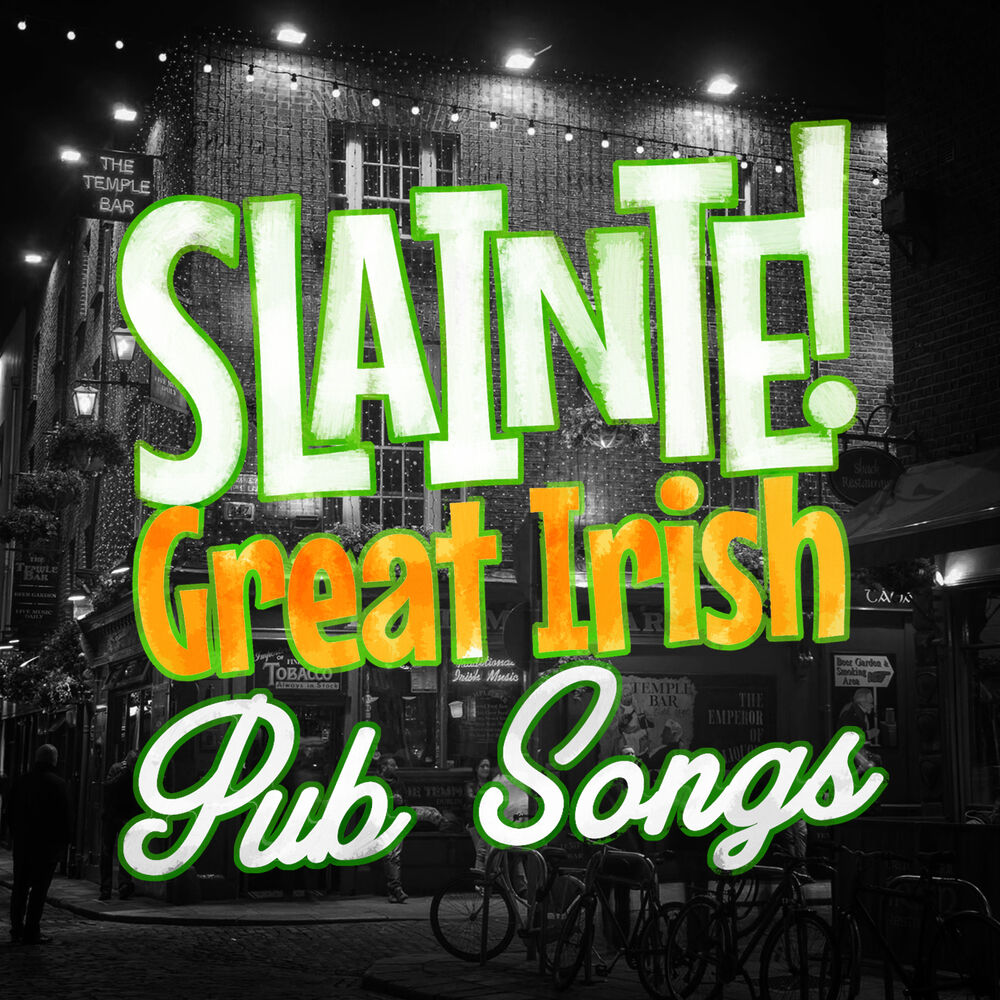 Picture of Sláinte! Great Irish Pub Songs