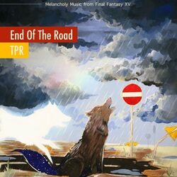Cover of End Of The Road: Melancholy Music from Final Fantasy XV