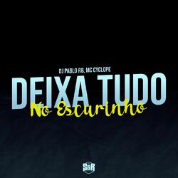 Cover of Deixa Tudo no Escurinho