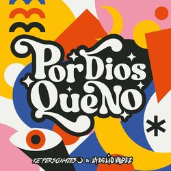Cover of Por Dios Que No