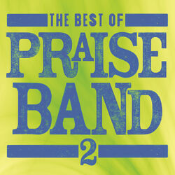 Cover of The Best Of Praise Band 2
