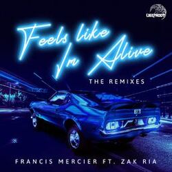 Feels Like I'm Alive (Remixes)