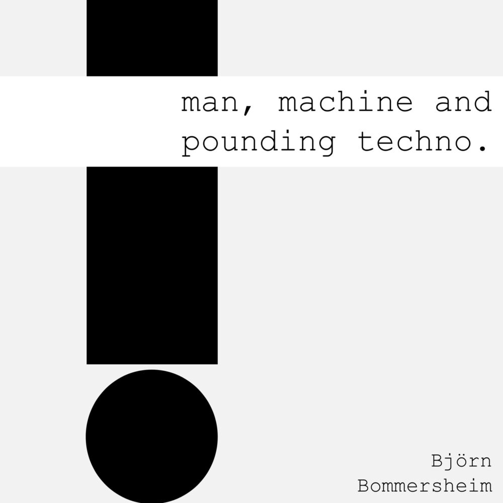 Picture of Man, Machine and Pounding Techno