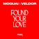 Found Your Love