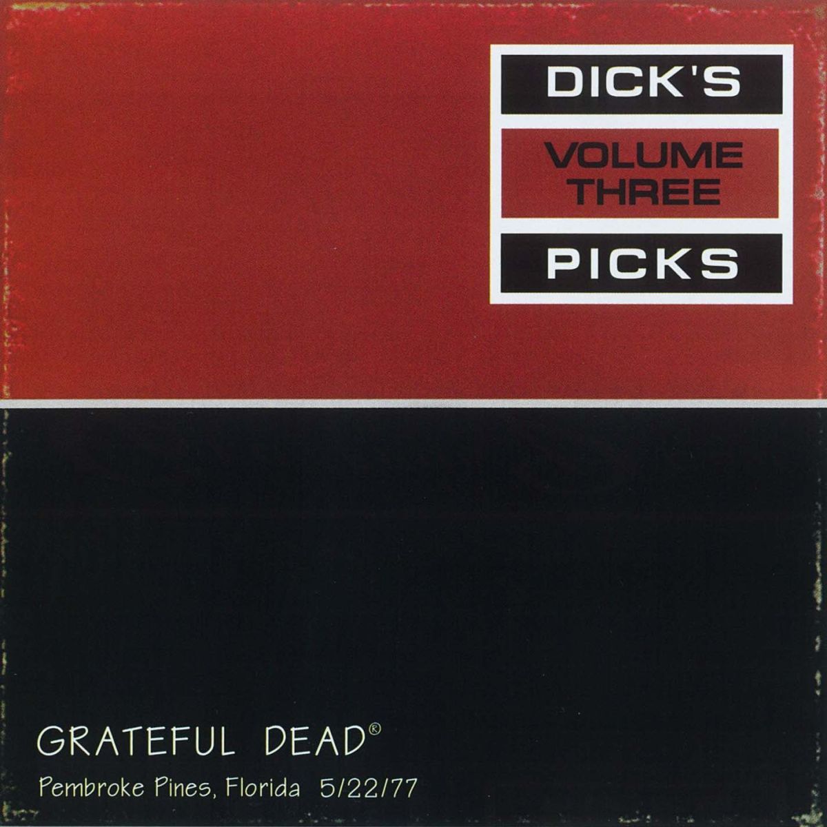 Album cover of Dick's Picks Vol. 3: Hollywood Sportatorium, Pembroke Pines, FL 5/22/77 (Live)