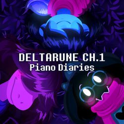 Cover of Piano Diaries: Deltarune Ch. 1