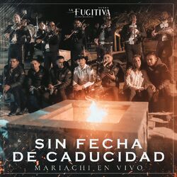 Cover of Sin Fecha De Caducidad - Mariachi En Vivo