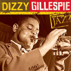 Cover of Ken Burns Jazz: The Definitive Dizzy Gillespie