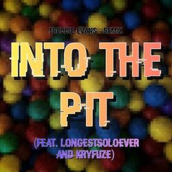 Cover of Into The Pit (Freddie Evans Remix)