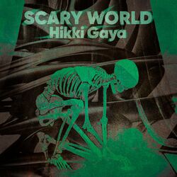 SCARY WORLD