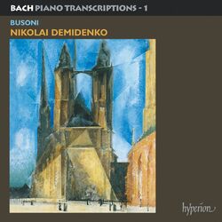 Cover of Bach: Piano Transcriptions, Vol. 1 – Busoni I