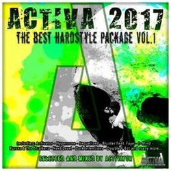 Cover of Activa 2017: The Best Hardstyle Package, Vol. 1