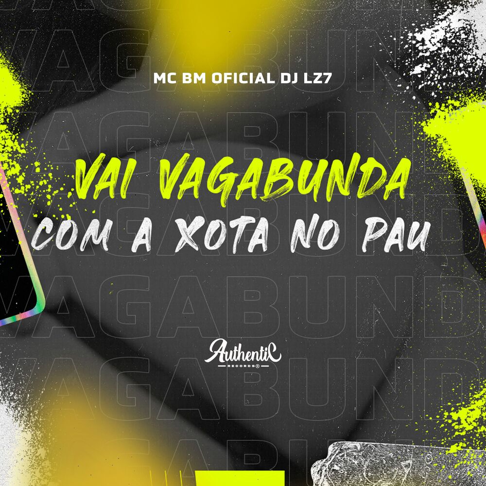Picture of Vai Vagabunda Com a Xota no Pau