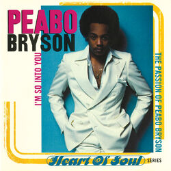 Cover of I'm So Into You (The Passion Of Peabo Bryson)