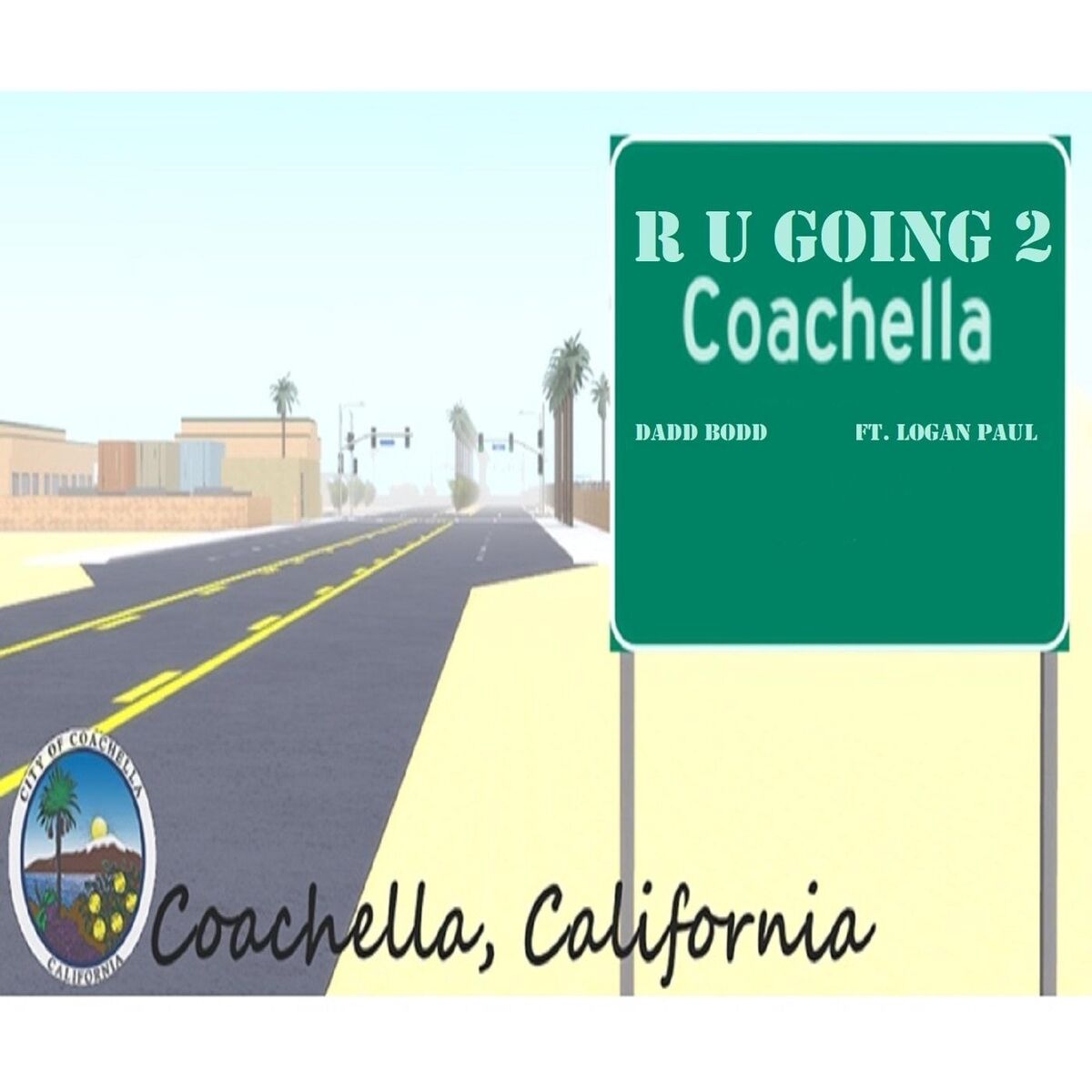 Album cover of R U Going 2 Coachella