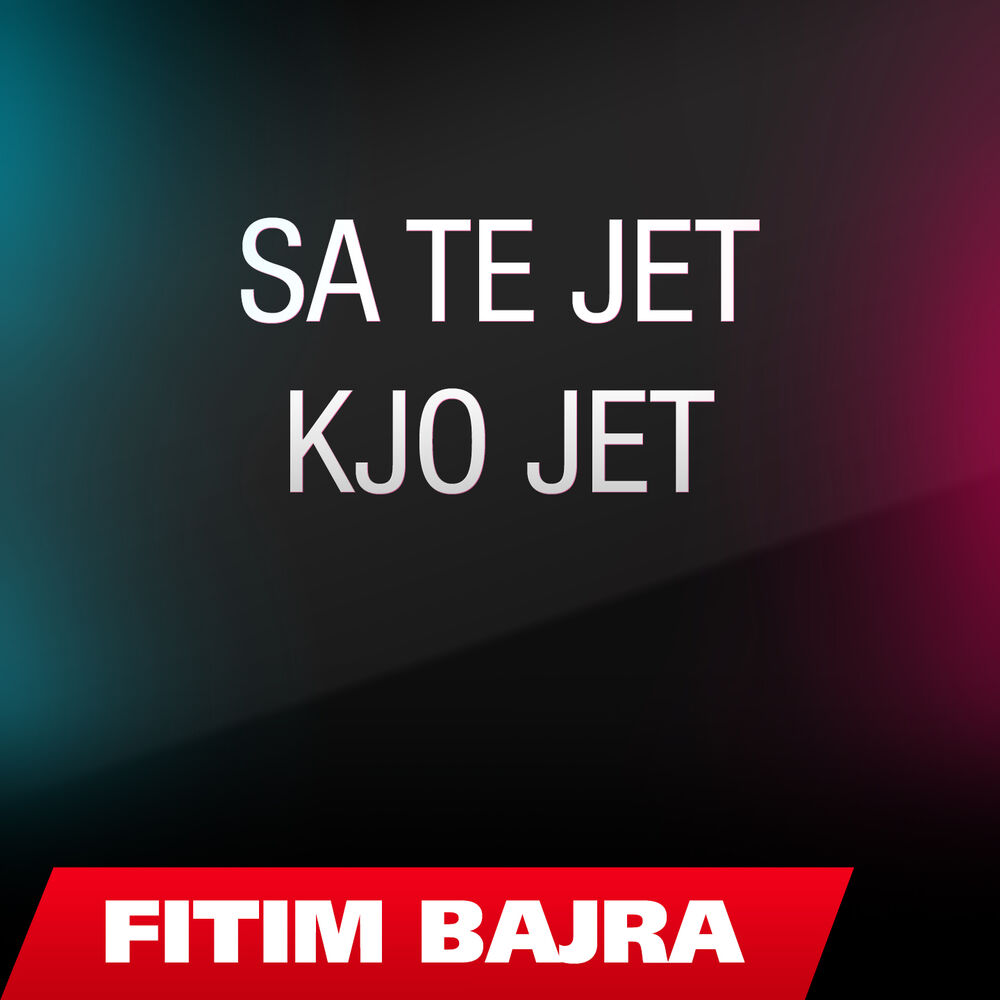 Picture of Fitim Bajra ft. Fitim Bajra - Sa Te Jet Kjo Jet